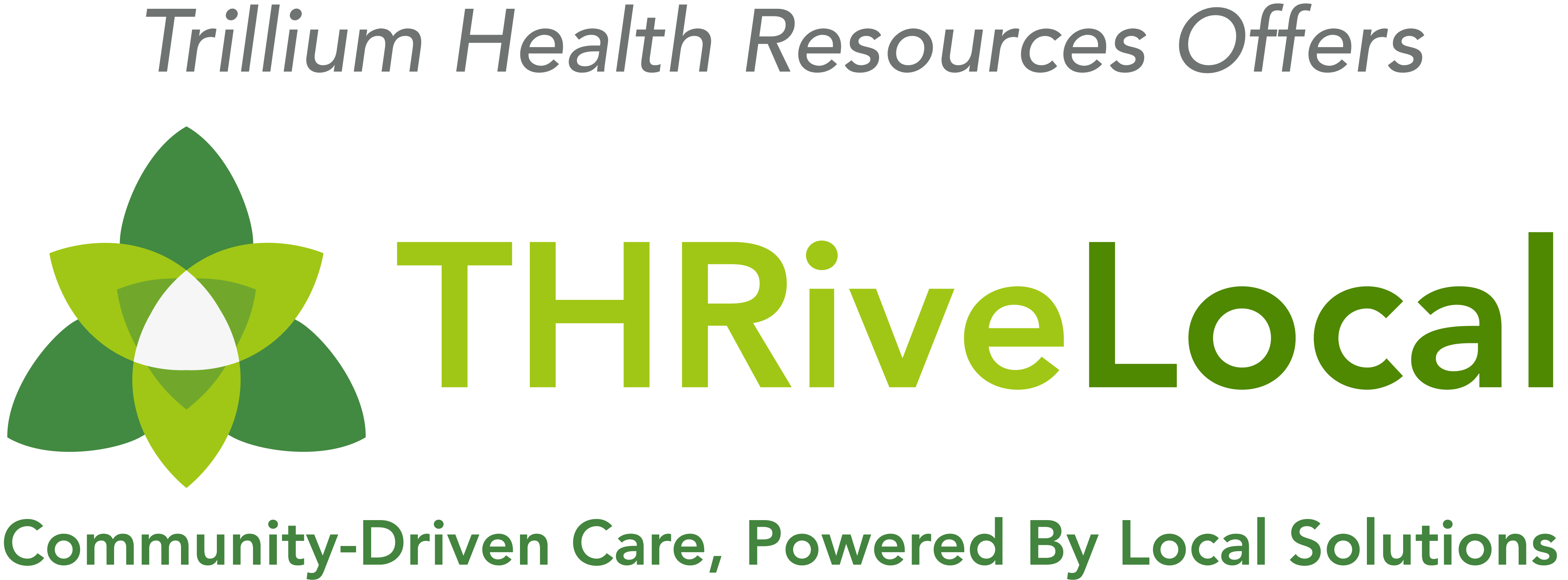 Trillium flower logo on different shades of green with the words Thrive local