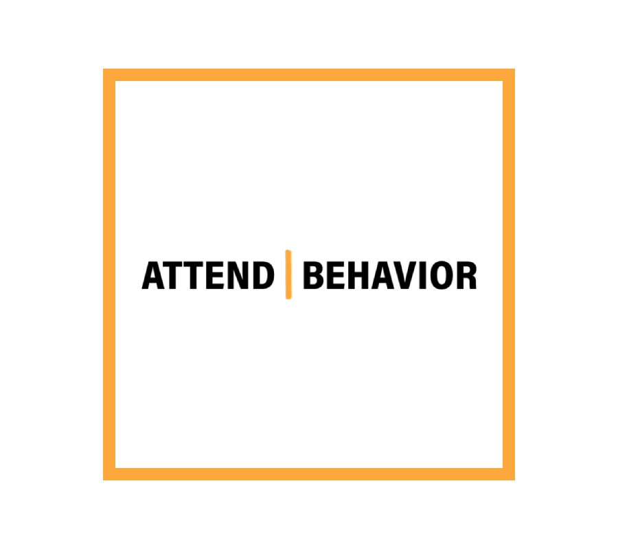 white background with the word ATTEND BEHAVIOR